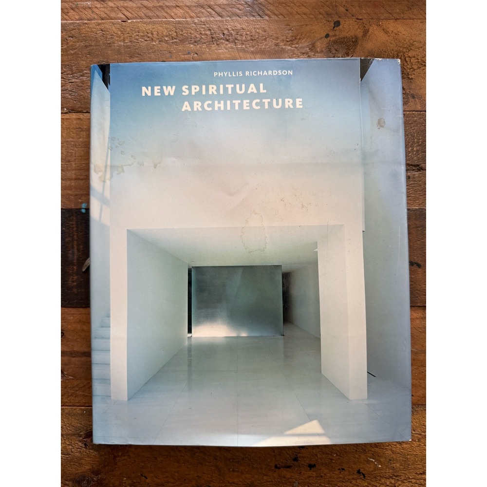 New Spiritual Architecture Phyllis Richardson Hardcover First Edition 2004 Book